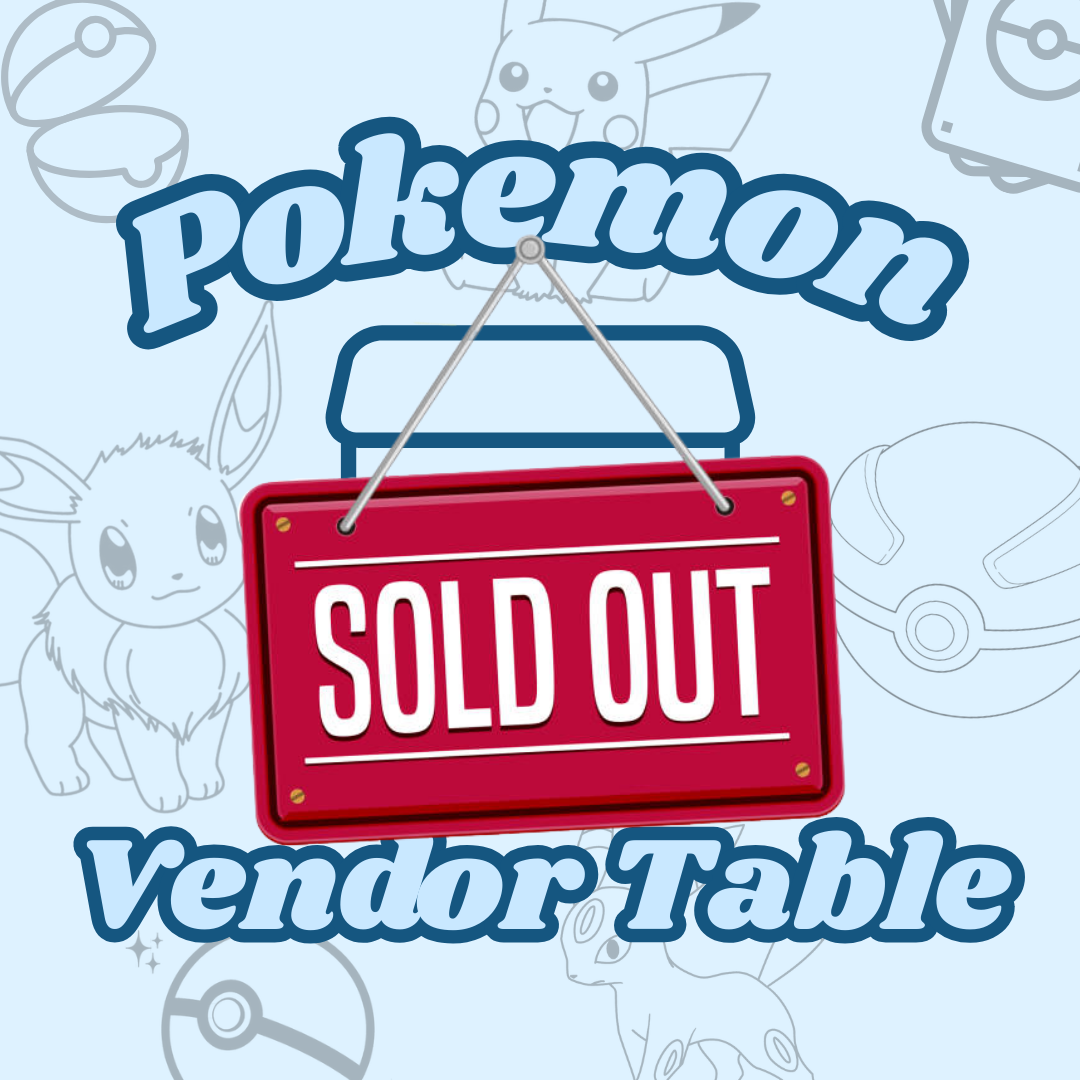 8FT POKEMON ONLY Vendor Table for June 6-7th (DM TO APPLY)