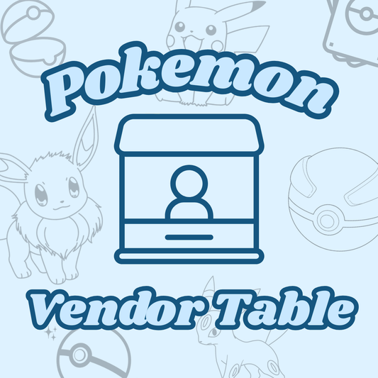 8FT POKEMON ONLY Vendor Table for January