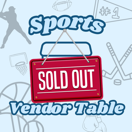8FT SPORTS ONLY Vendor Table for March 14th (SOLD OUT EMAIL TO JOIN THE WAITLIST)