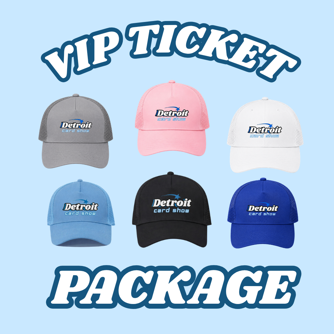 Detroit Card Show VIP Package June 6th (Please note: Kids will need a VIP ticket too! Kids under 12 are only free during General Admission hours)